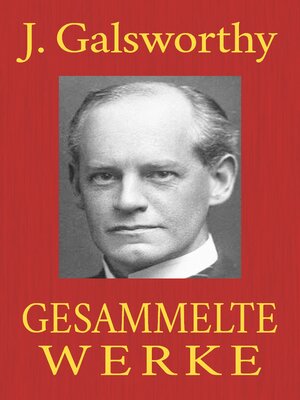 cover image of John Galsworthy--Gesammelte Werke